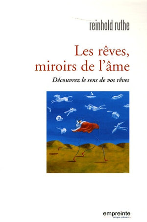 Les rêves, miroirs de l'âme