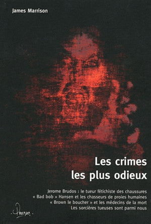 Les crimes les plus odieux