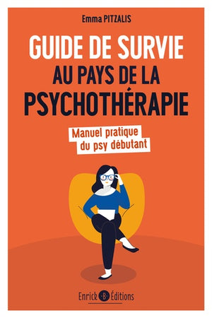 Guide de survie au pays de la psychothérapie