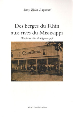 Des berges du Rhin aux rivages de Mississippi