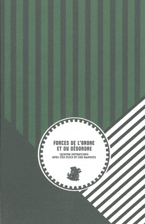 Forces de l'ordre et du désordre