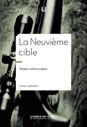 La neuvième cible: Sniper contre sniper