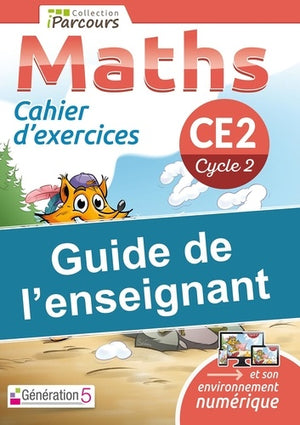 Guide de l'enseignant cahier iParcours maths CE2