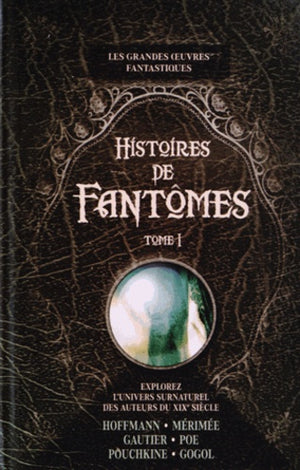 Histoires de fantômes: Tome 1