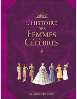 L'histoire des femmes célèbres