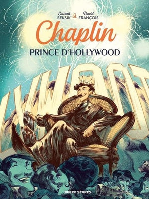 Chaplin - Prince d'Hollywood