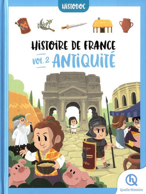 Histoire de France Vol.2 - Antiquité: Histodoc