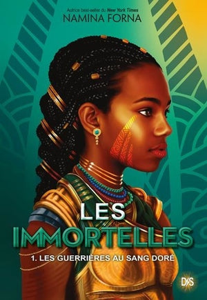 Les Immortelles (broché) - Tome 01 Les Guerrières au sang doré (01)