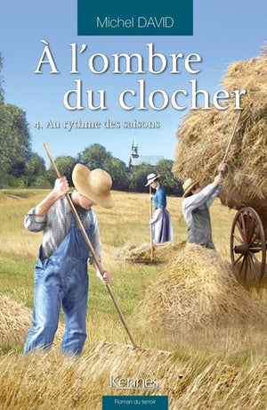 À l'ombre du clocher, Tome 4: Au rythme des saisons