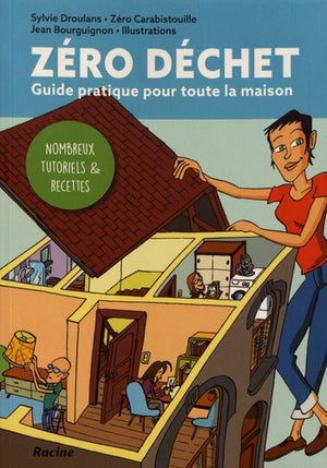 Zéro déchet - Guide pratique pour toute la maison