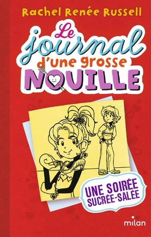 Le journal d'une grosse nouille, Tome 06: Une soirée sucrée-salée