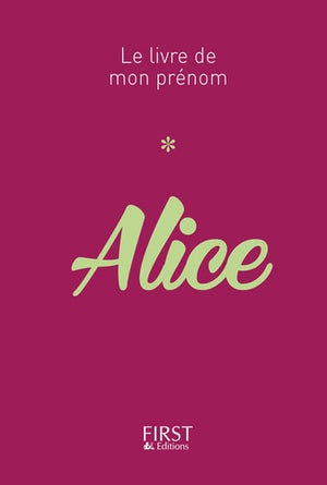 Le Livre de mon prénom - Alice