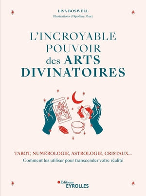 L'incroyable pouvoir des arts divinatoires