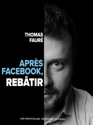 Après Facebook, rebâtir