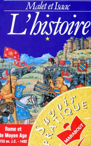 L'histoire. Rome et le Moyen-Âge, tome 1