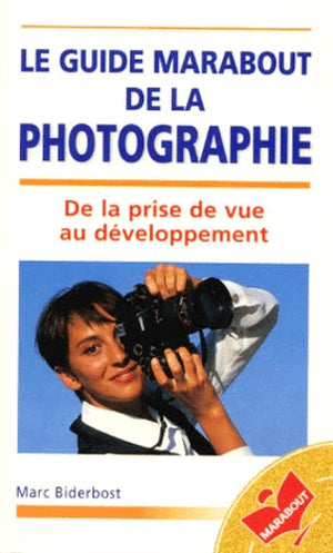 Le guide marabout de la photographie