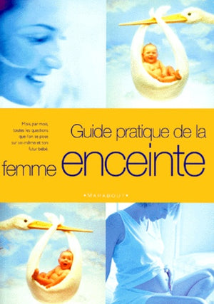 Guide pratique de la femme enceinte