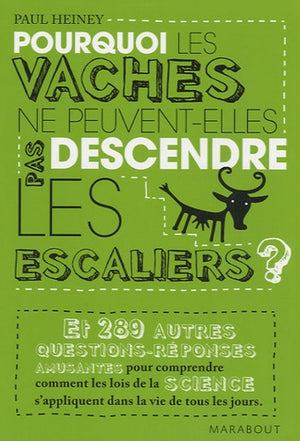 Pourquoi les vaches ne peuvent-elles pas descendre les escaliers ?