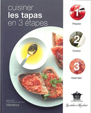 Cuisiner les tapas en 3 étapes