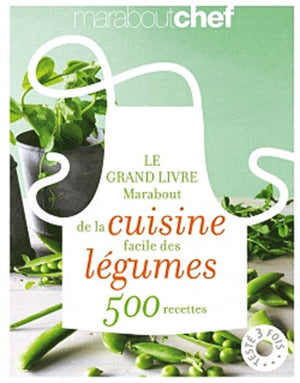 Le grand livre Marabout de la cuisine facile des légumes