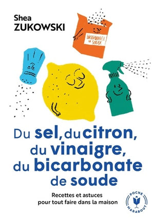 Du sel, du citron, du vinaigre, du bicarbonate de soude