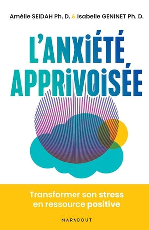 L'anxiété apprivoisée