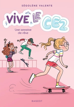 Vive le CE2 ! Une semaine de rêve