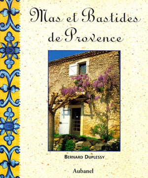 Mas et bastides de Provence