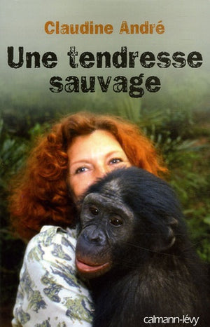 Une tendresse sauvage