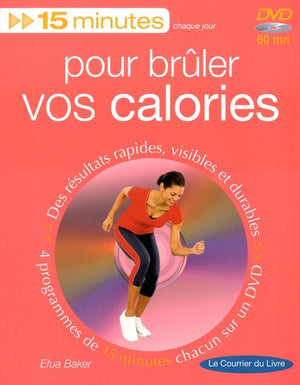 Pour brûler vos calories