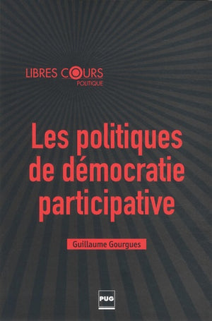 POLITIQUES DE DEMOCRATIE PARTICIPATIVE (LES)