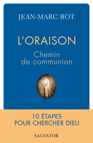 L’oraison, chemin de communion