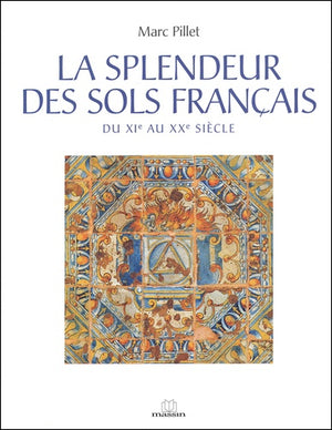 La splendeur des sols français