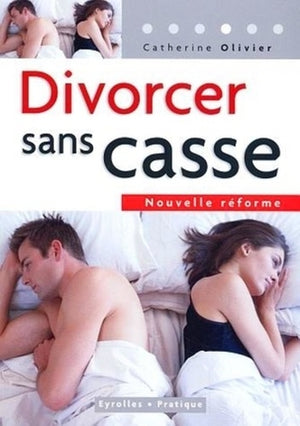 Divorcer sans casse : Nouvelle Réforme