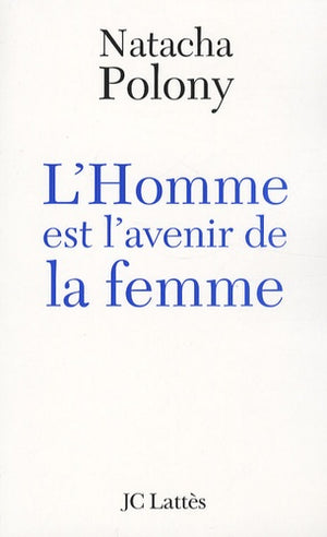 L'homme est l'avenir de la femme