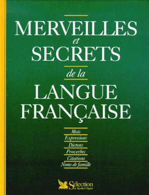 Merveilles et secrets de la langue française