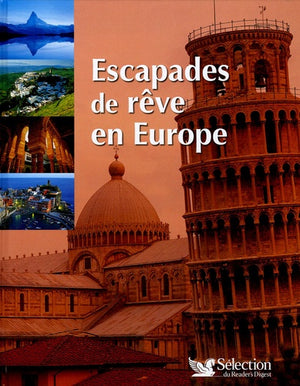 Escapades de rêve en Europe