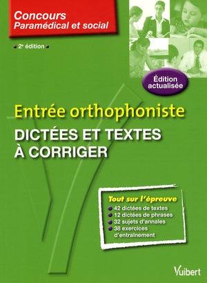 Dictées et textes à corriger: Entrée orthophoniste