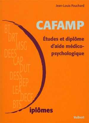 CAFAMP.: Etudes et diplôme d'aide médico-psychologique, 2ème édition