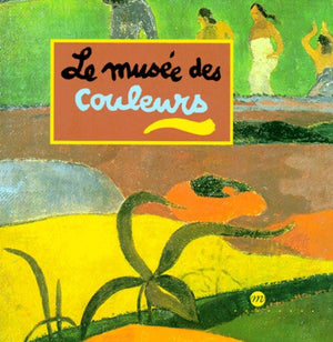 Le musée des couleurs...