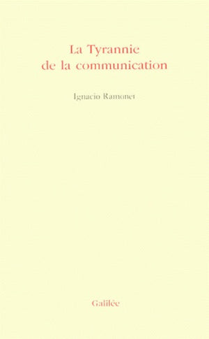 La tyrannie de la communication