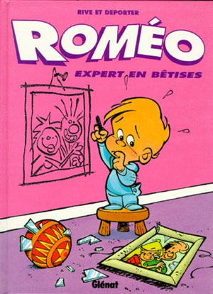 Roméo, expert en bêtises