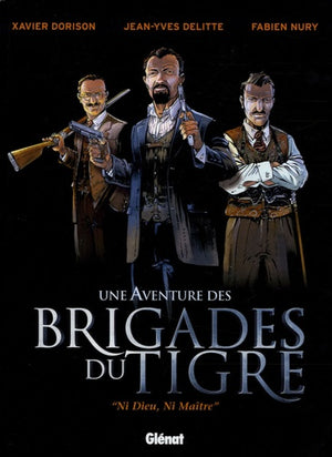 Les brigades du tigre - Tome 01