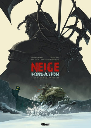 Neige Fondation - Tome 01: Le sang des innocents