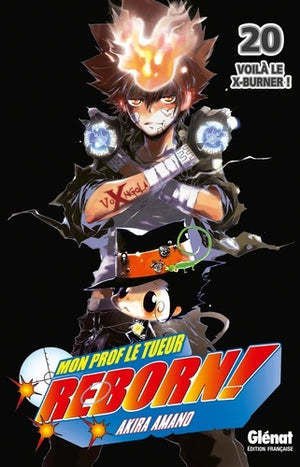 Reborn - Tome 20: Voilà le X-burner !