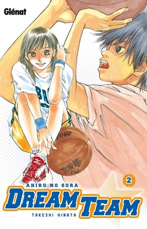 Dream Team - Tome 02: Ahiru no Sora