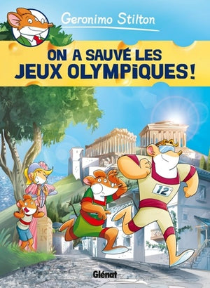 Geronimo Stilton - Tome 06: On a sauvé les Jeux Olympiques !