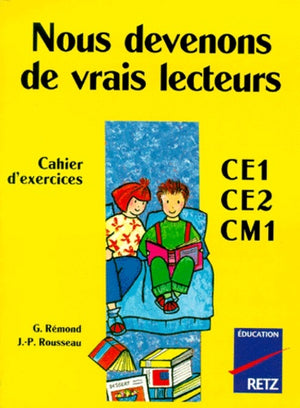 Nous devenons de vrais lecteurs : cahier d'exercices