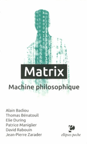 Matrix : machine philosophique