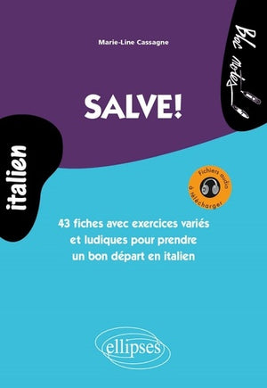 Salve ! 43 fiches avec exercices variés pour prendre un bon départ en italien niveau 1